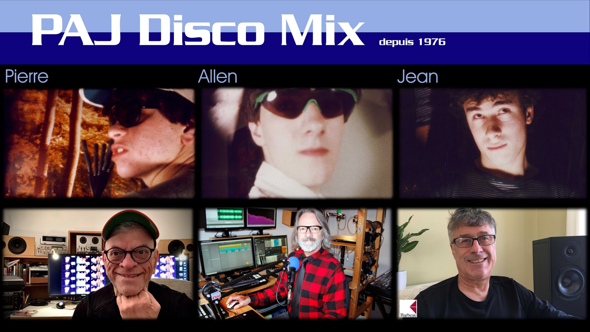 PAJ Disco Mix, Pierre Gagnon, Allen Vallieres et Jean Barbeau.