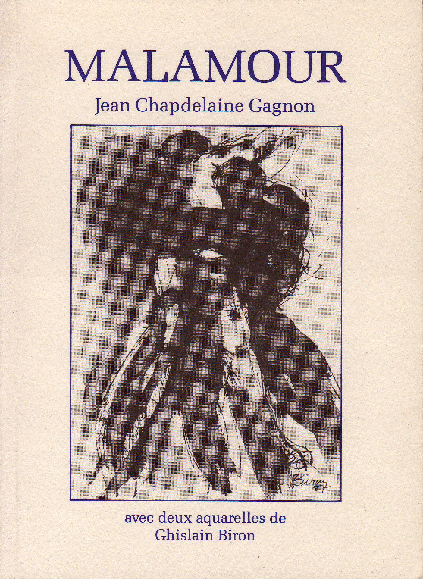Malamour de Jean Chapdelaine Gagnon chez le Noroît.